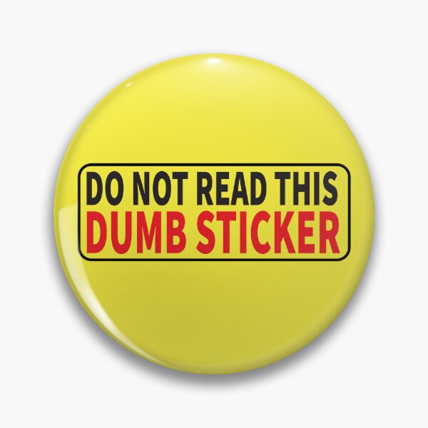 Item preview, Spoof6! "Do Not Read This Dumb Sticker" sticker designed and sold by markmm9.