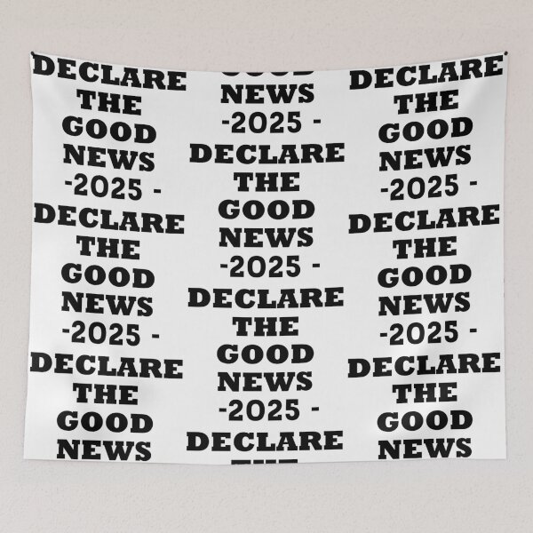Item preview, Declare the good news 2025 - bold black text designed and sold by EvaAngel.