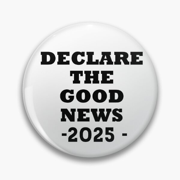 Item preview, Declare the good news 2025 - bold black text designed and sold by EvaAngel.