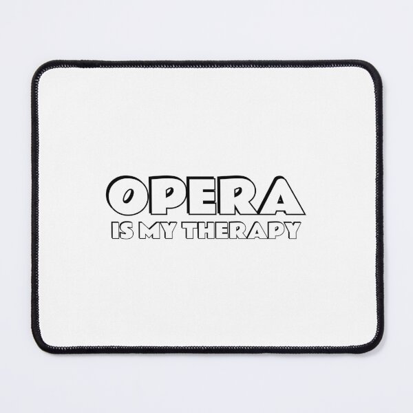 Item preview, Opera Is My Therapy designed and sold by Inspirationmotivation.