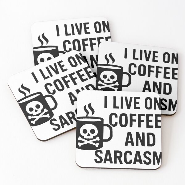 Item preview, I live on Coffee and Sarcasm designed and sold by The-Strikes.