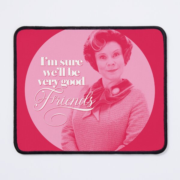 Item preview, Dolores Is Sure We Will All Be Great Friends, A Magical Lie in Pepto Pink Umbridge Ministry designed and sold by gunsnhoney.
