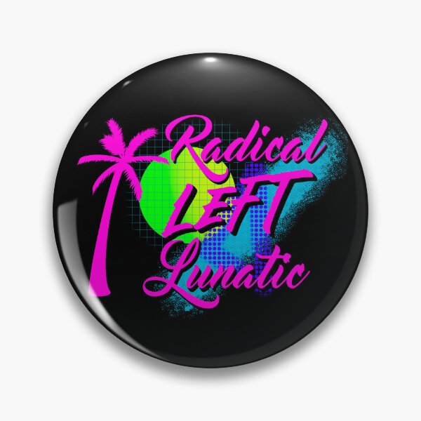 Item preview, Radical Left Lunatic designed and sold by Strongleton.