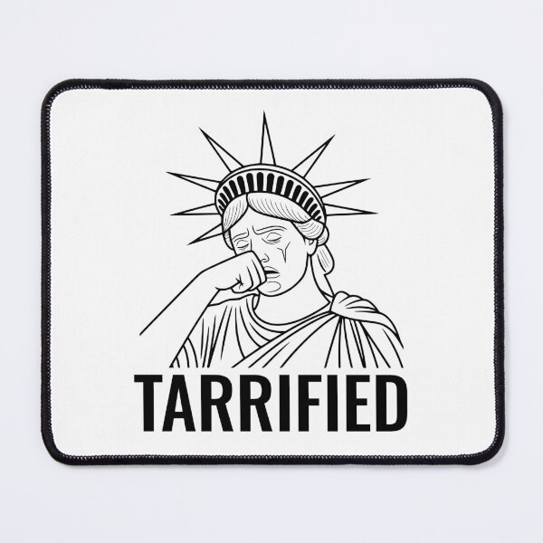 Item preview, TARRIFIED designed and sold by oddwonders.