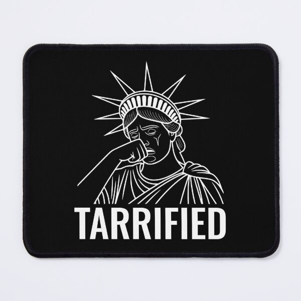 Item preview, TARRIFIED designed and sold by oddwonders.