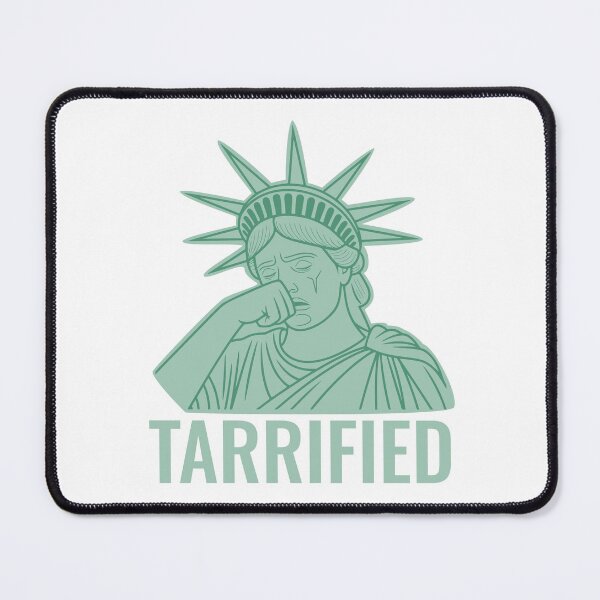 Item preview, TARRIFIED designed and sold by oddwonders.