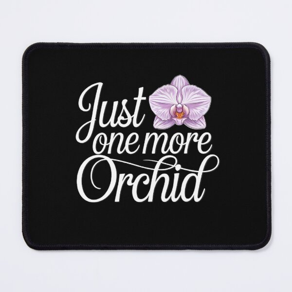 Item preview, Just one More Orchid designed and sold by box-artshop.