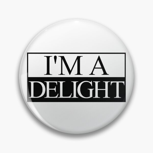 Item preview, I'm A Delight Gear designed and sold by DynamicDesign.