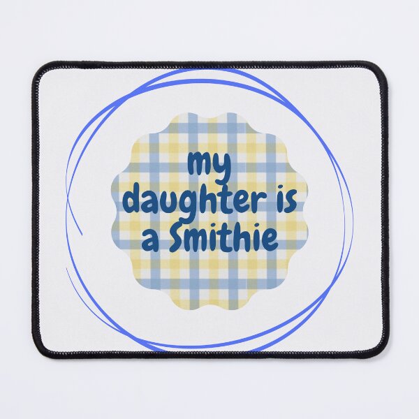 Item preview, My daughter is a Smithie designed and sold by therapymama.