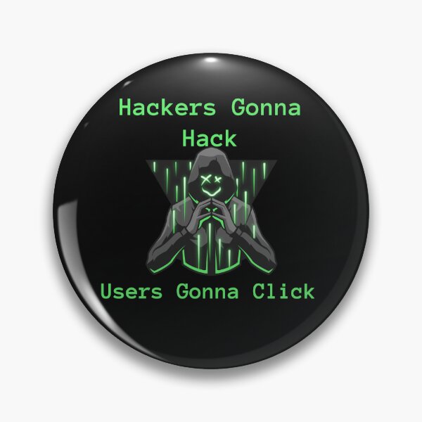 Item preview, Hackers Gonna Hack, Users Gonna Click T-Shirt designed and sold by GlitchGearStore.