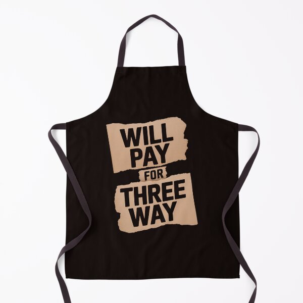 Item preview, Funny Pay For Threeway Signs Me designed and sold by MAKOPOKOShop.