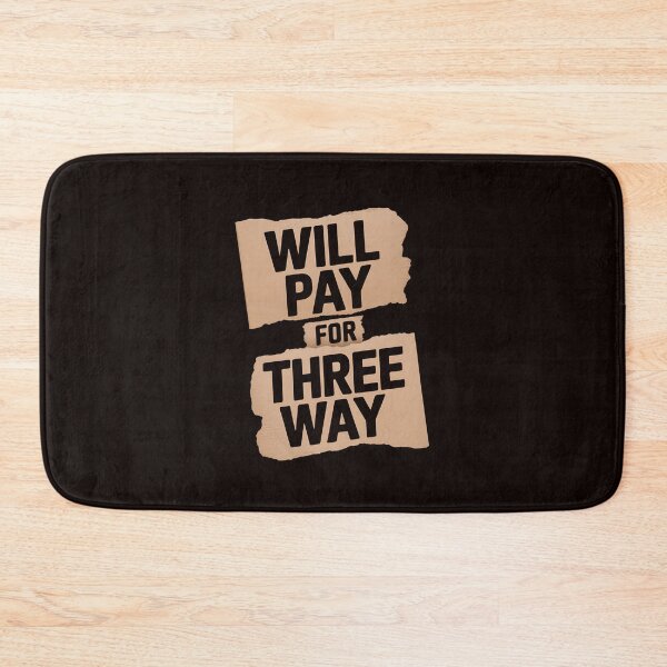 Item preview, Funny Pay For Threeway Signs Me designed and sold by MAKOPOKOShop.