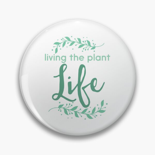 Item preview, living the plant life designed and sold by jazzydevil.