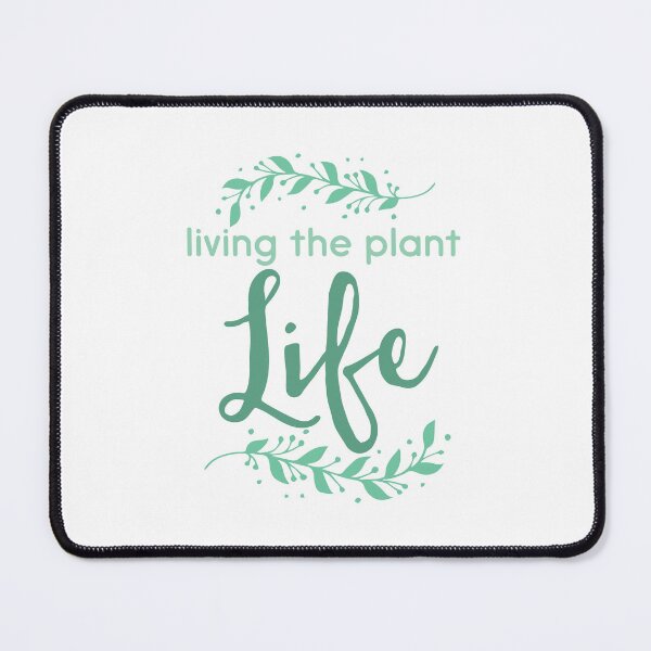 Item preview, living the plant life designed and sold by jazzydevil.