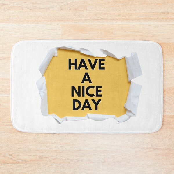 Item preview, have a nice day designed and sold by chickflickcomfort.