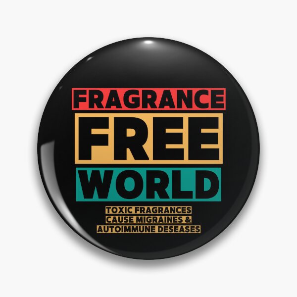 Item preview, Fragrance Free World – Bold Awareness Design designed and sold by HealNoMeds | Invisible Illness Awareness.