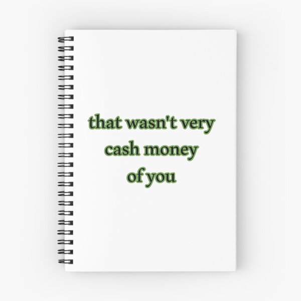 Item preview, That wasn't very cash money of you designed and sold by Paper Drip.