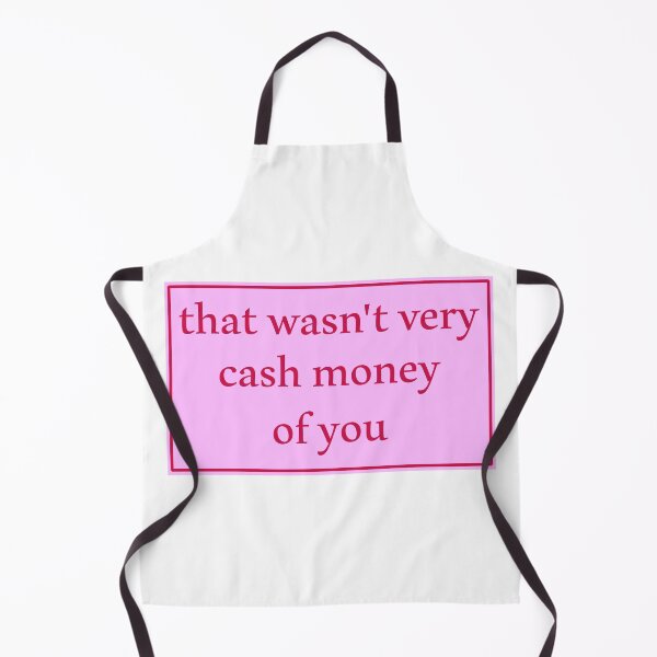 Item preview, That wasn't very cash money of you designed and sold by Paper Drip.