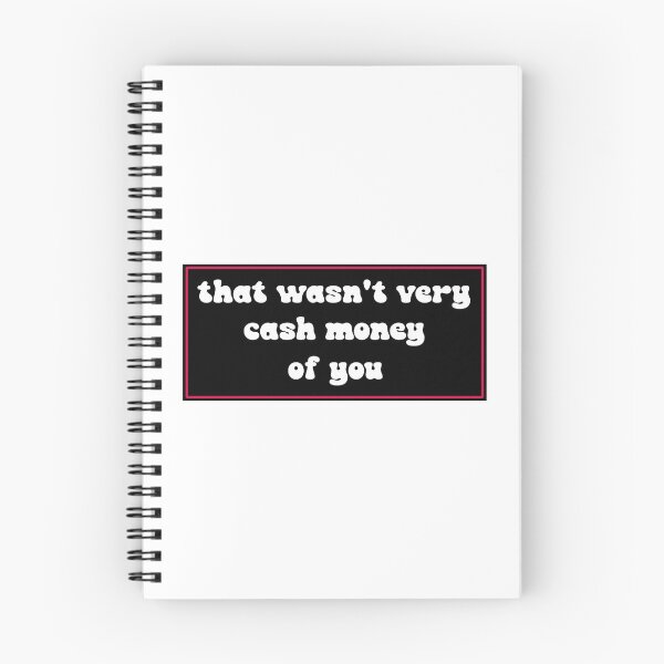 Item preview, That wasn't very cash money of you designed and sold by Paper Drip.