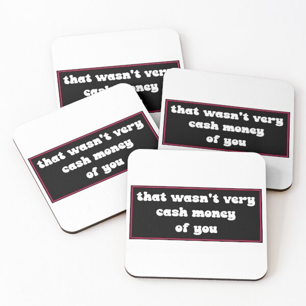 Item preview, That wasn't very cash money of you designed and sold by Paper Drip.