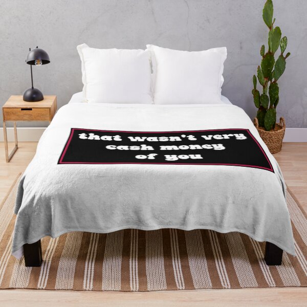 Item preview, That wasn't very cash money of you designed and sold by Paper Drip.