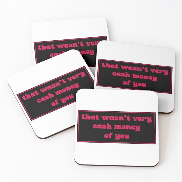 Item preview, That wasn't very cash money of you designed and sold by Paper Drip.