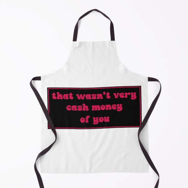 Item preview, That wasn't very cash money of you designed and sold by Paper Drip.