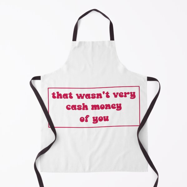 Item preview, That wasn't very cash money of you designed and sold by Paper Drip.