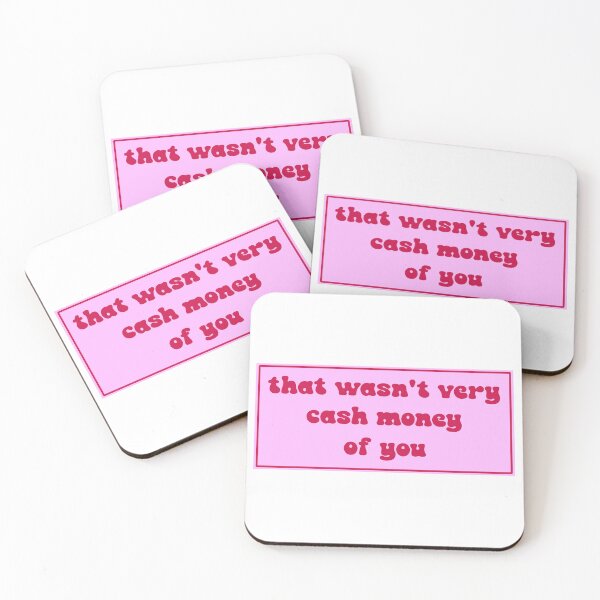 Item preview, That wasn't very cash money of you designed and sold by Paper Drip.