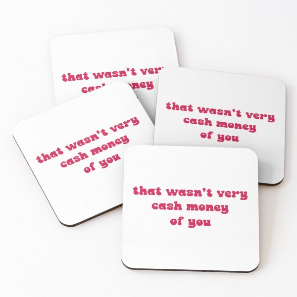 Item preview, That wasn't very cash money of you designed and sold by Paper Drip.