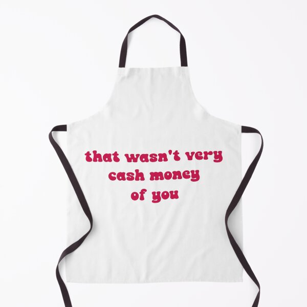 Item preview, That wasn't very cash money of you designed and sold by Paper Drip.