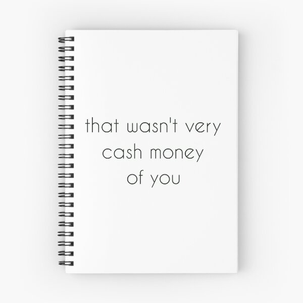 Item preview, That wasn't very cash money of you designed and sold by Paper Drip.