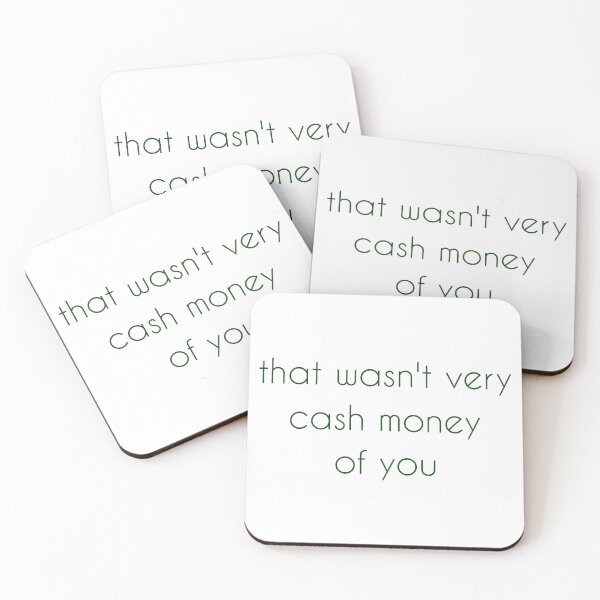 Item preview, That wasn't very cash money of you designed and sold by Paper Drip.