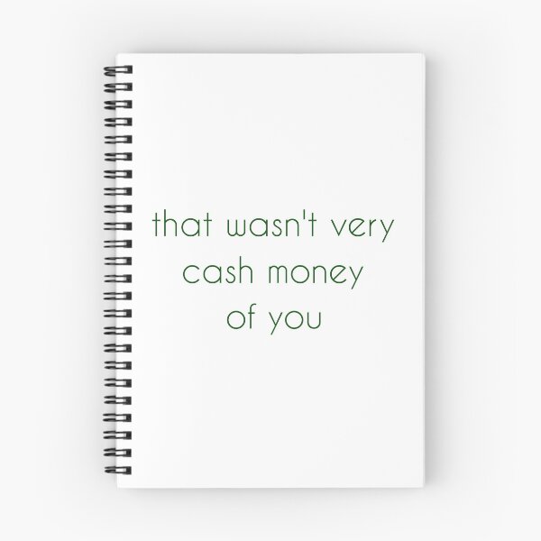 Item preview, That wasn't very cash money of you designed and sold by Paper Drip.