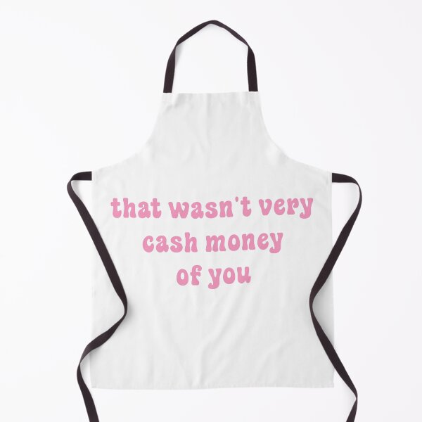 Item preview, That wasn't very cash money of you designed and sold by Paper Drip.