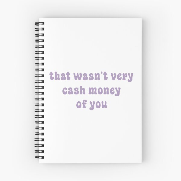 Item preview, That wasn't very cash money of you designed and sold by Paper Drip.