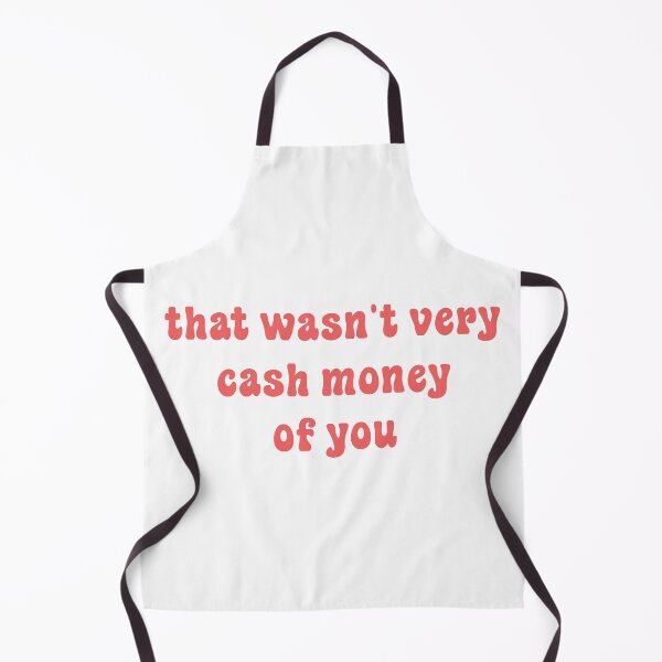 Item preview, That wasn't very cash money of you designed and sold by Paper Drip.