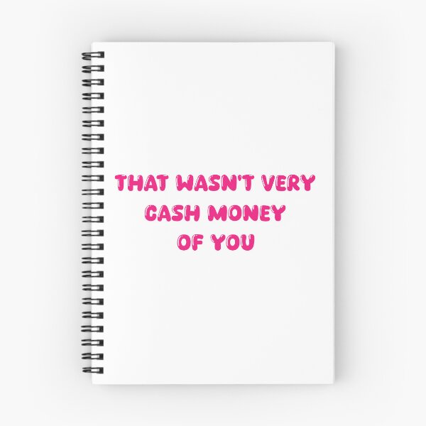 Item preview, That wasn't very cash money of you designed and sold by Paper Drip.