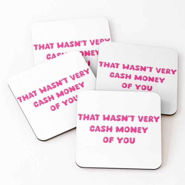 Item preview, That wasn't very cash money of you designed and sold by Paper Drip.