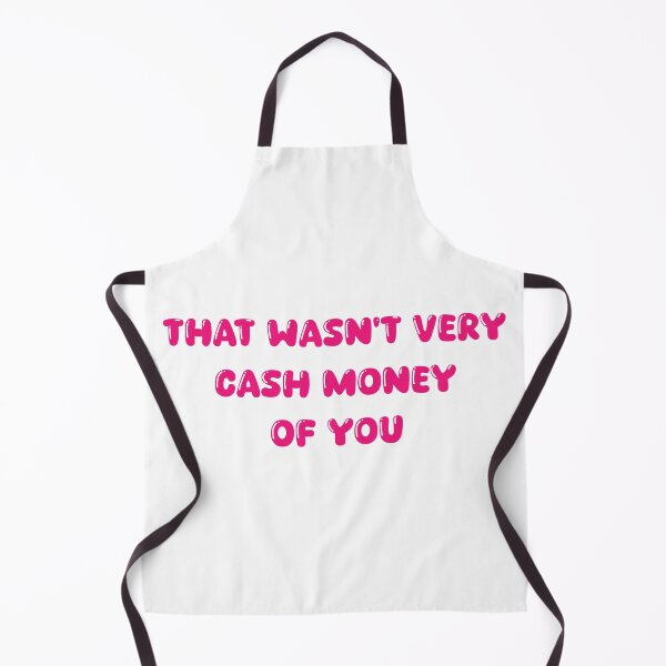 Item preview, That wasn't very cash money of you designed and sold by Paper Drip.