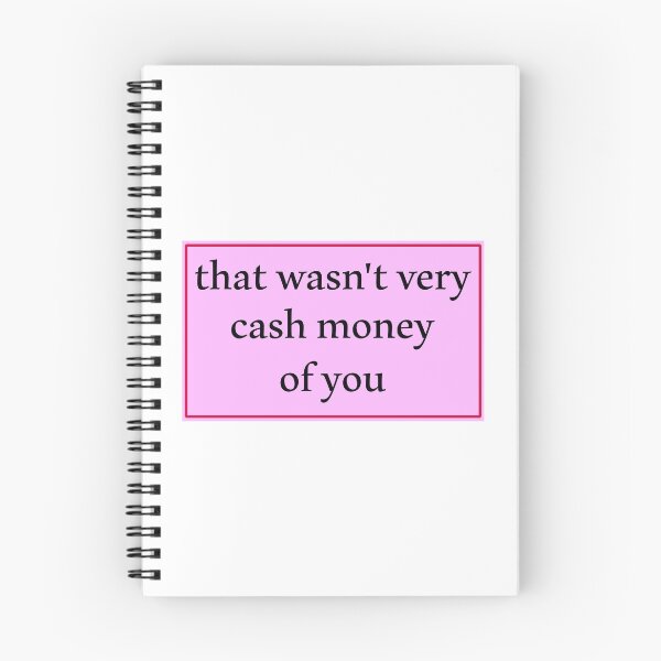 Item preview, That wasn't very cash money of you designed and sold by Paper Drip.