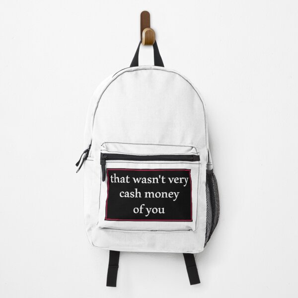 Item preview, That wasn't very cash money of you designed and sold by Paper Drip.