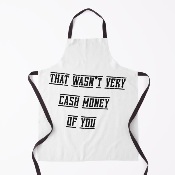 Item preview, That wasn't very cash money of you designed and sold by Paper Drip.