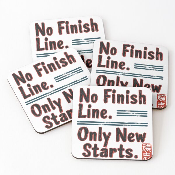 Item preview, No finish line. Only new starts. designed and sold by 50ファイターJP.