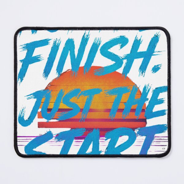 Item preview, Not the finish. Just the start designed and sold by 50ファイターJP.
