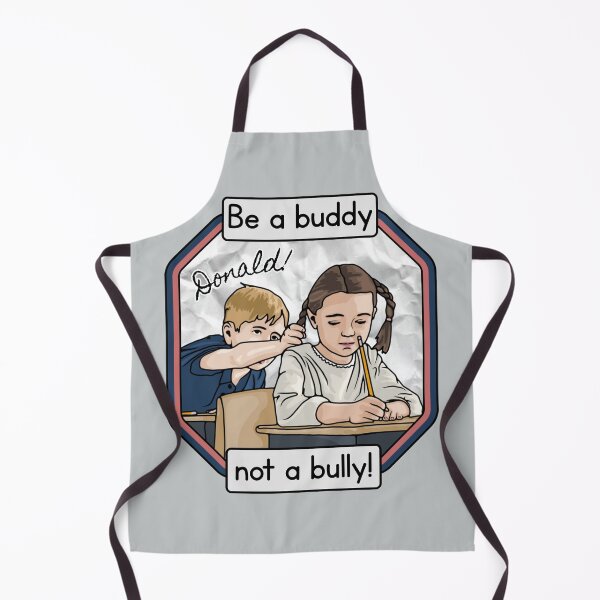 Item preview, Be A Buddy Not A Bully - Donald! designed and sold by Unhinged Heather.