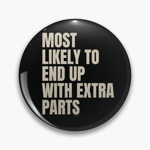 Item preview, Most Likely To End Up With Extra Parts designed and sold by Automotive Art by Greg.