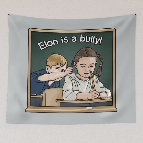 Item preview, Elon is a Bully designed and sold by Unhinged Heather.