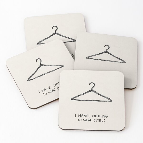 Item preview, I Have Nothing to Wear (Still)—Fashion Humor Design  designed and sold by Collision19.