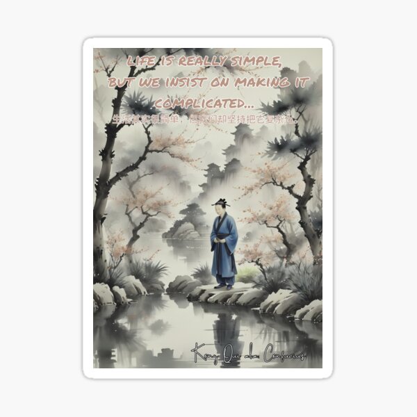 Item preview, Confucius: Life is Really Simple  designed and sold by Jealous-Skies .